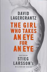 The Girl who Takes an Eye for an Eye by David Lagercrantz